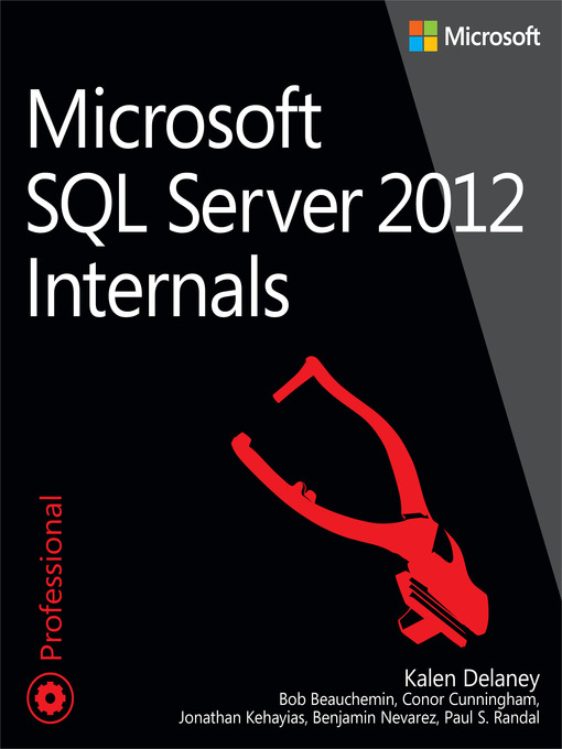 Title details for Microsoft SQL Server 2012 Internals by Kalen Delaney - Available